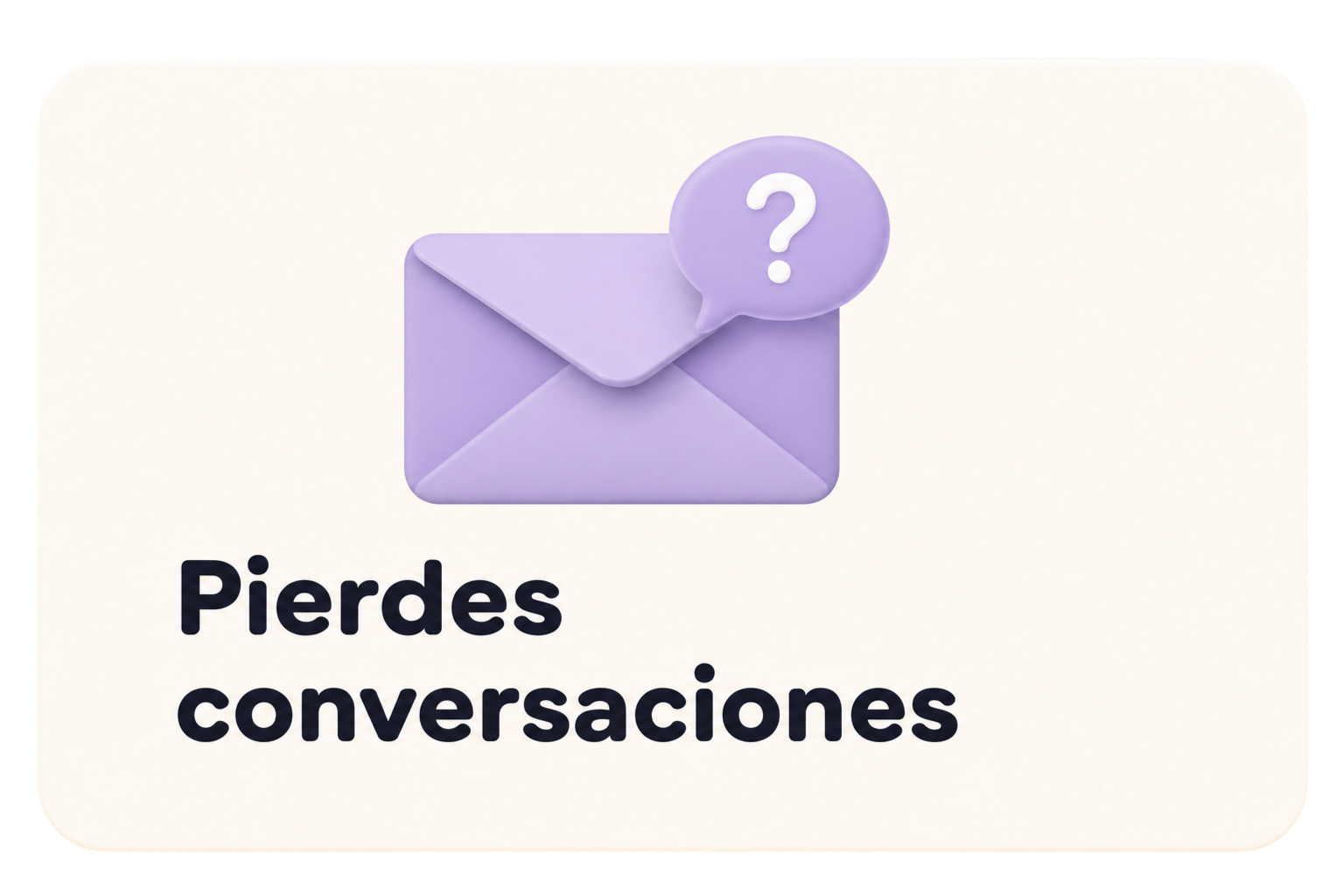 Pierdes conversaciones